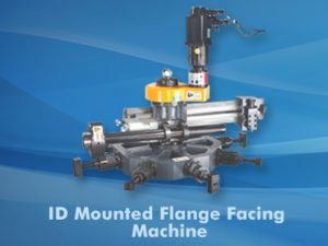 ID Mounted Flange Facing Machines